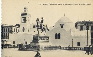 22 ALGER - Statue du Duc d'Orlans et Mosque Djema-Djedid
