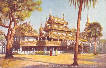 The Queen's Golden Kyoung, Mandalay, Burmah.